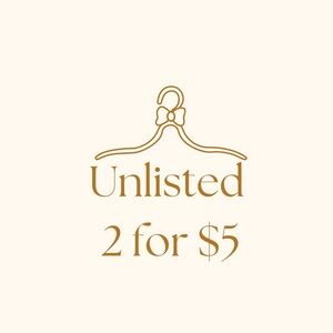 2 for $5 unlisted items